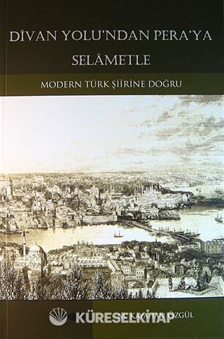 Divan Yolu'ndan Pera'ya Selametle