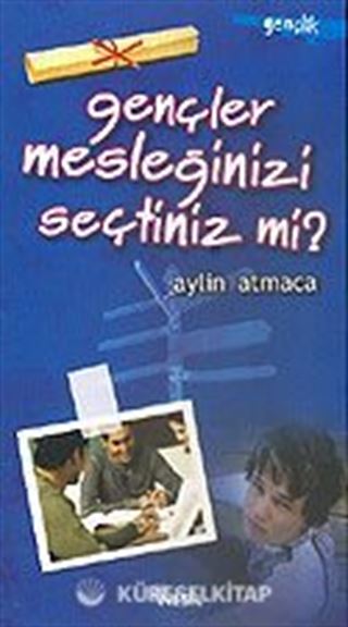 Gençler Mesleğinizi Seçtiniz mi?