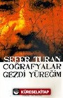 Coğrafyalar Gezdi Yüreğim