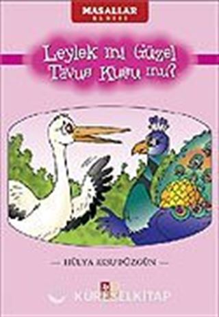 Leylek mi Güzel Tavus Kuşu mu?