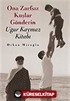 Ona Zarfsız Kuşlar Gönderin / Uğur Kaymaz Kitabı