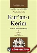 Anahatlarıyla Kur'an-ı Kerim ve Kuran İlimlerine Giriş