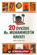 20 Öyküde Hz. Muhammed'in Hayatı/Kitap Boy (1.hm)