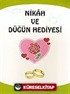 Nikah ve Düğün Hediyesi (Cep Boy)