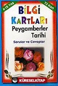 Bilgi Kartları 5 / Peygamberler Tarihi (72 Kart)