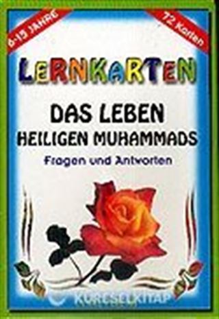 Das Leben Heiligen Muhammads / Lernkarten / 72 Karten / 6-15 Jahre