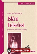 Anahatlarıyla İslam Felsefesi