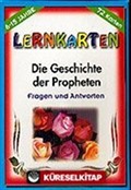 Die Geschichte Der Propheten / Lernkarten / 72 Karten / 6-15 Jahre