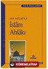 Anahatlarıyla İslam Ahlakı