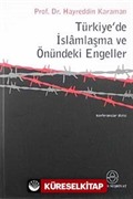 Türkiyede İslamlaşma ve Önündeki Engeller