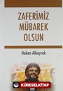 Zaferimiz Mübarek Olsun