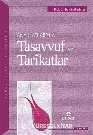 Ana Hatlarıyla Tasavvuf ve Tarikatlar