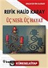 Üç Nesil Üç Hayat (Gençler İçin)