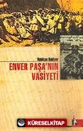 Enver Paşa'nın Vasiyeti