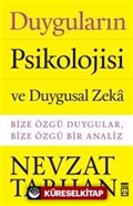 Duyguların Psikolojisi ve Duygusal Zeka