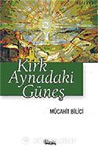 Kırk Aynadaki Güneş