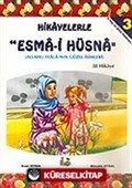 Hikayelerle Esma'i Hüsna-3 38 Hikaye