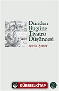 Dünden Bugüne Tiyatro Düşüncesi