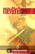 Hazreti Mevlana / Aşk, Sabır, Sevgi, Hoşgörü