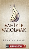 Vahiyle Varolmak