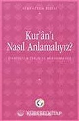 Kur'an'ı Nasıl Anlamalıyız Sempozyumu
