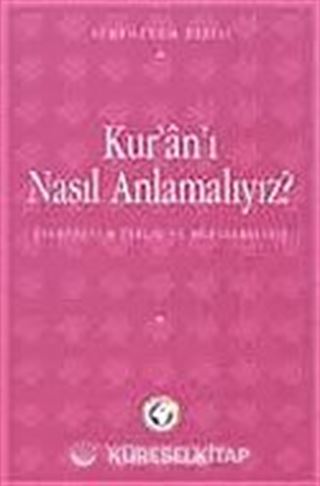 Kur'an'ı Nasıl Anlamalıyız Sempozyumu