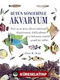 Bütün Yönleriyle Akvaryum