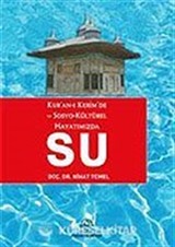Kur'anı'ı Kerim'de ve Sosyo-Kültürel Hayatımızda Su