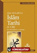 Ana Hatlarıyla İslam Tarihi 1