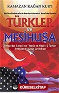 Türkler ve Mesihusa / Babil'den Günümüze İsrail-Amerikan Kehanetleri: Mene Tekel Upharsın