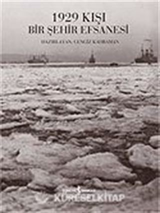 1929 Kışı Bir Şehir Efsanesi
