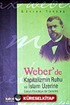 Weber'de Kapitalizmin Ruhu ve İslam Üzerine Sosyo Psikolojik Bir Deneme