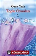 Toplu Oyunlar 1 / Ay Tedirginliği - Dünyanın Ortasında Bir Yer