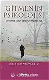 Gitmenin Psikolojisi