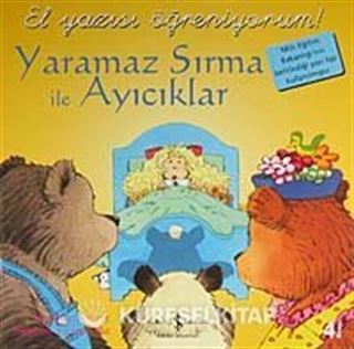 Yaramaz Sırma İle Ayıcıklar / El Yazısı Öğreniyorum
