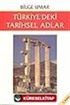 Türkiye' de Tarihsel Adlar