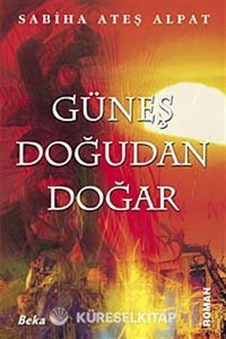 Güneş Doğudan Doğar