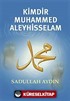 Kimdir Muhammed Aleyhisselam