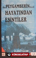 Peygamberimizin Hayatından Esintiler