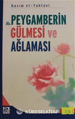 Hz. Peygamberin Gülmesi ve Ağlaması
