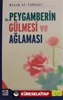 Hz. Peygamberin Gülmesi ve Ağlaması