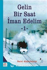 Gelin Bir Saat İman Edelim 1