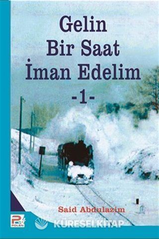 Gelin Bir Saat İman Edelim 1