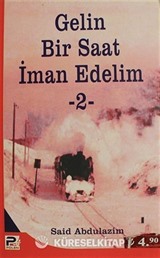 Gelin Bir Saat İman Edelim 2