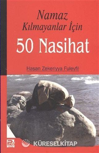 Namaz Kılmayanlar İçin 50 Nasihat