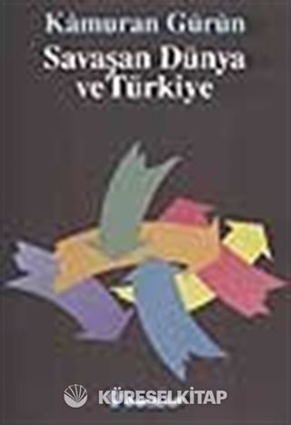 Savaşan Dünya Ve Türkiye