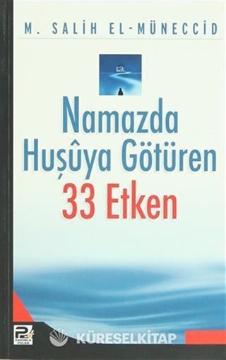 Namazda Huşuya Götüren 33 Etken