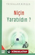 Niçin Yaratıldın?