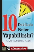 10 Dakikada Neler Yapabilirsin?