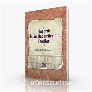 Başarılı İslam Davetçilerinin Vasıfları